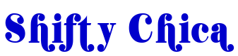 Shifty Chica 字体
